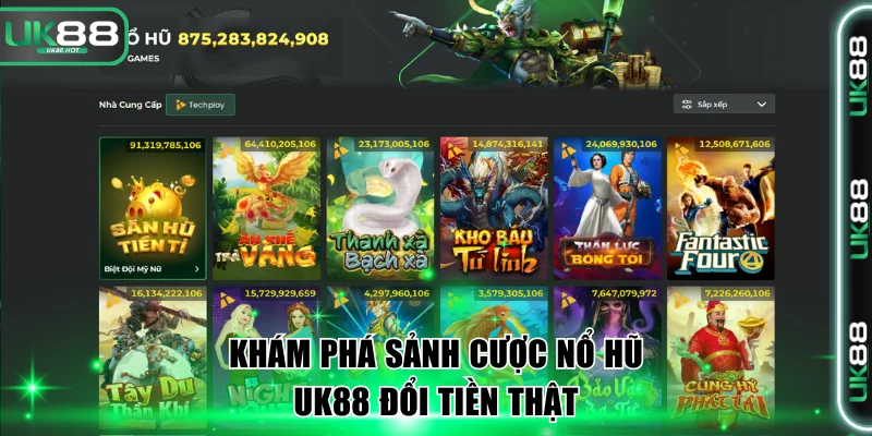 UK88 - Sảnh Game Thể Thao Cực Hấp Dẫn | Đón World Cup 2026 8 Khám phá sảnh cược nổ hũ UK88 đổi tiền thật