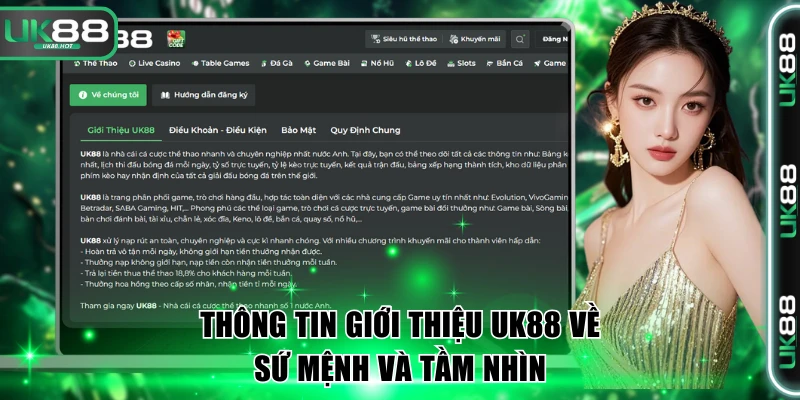Giới Thiệu UK88 - Nhà Cái Thể Thao Xanh Chín Số 1 Châu Á 2 Thông tin giới thiệu UK88 về sứ mệnh và tầm nhìn